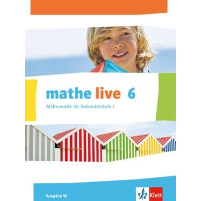 mathe live 6. Ausgabe W, Gebundene Ausgabe von , Klett Schulbuchverlag, 978-3-12-720620-3