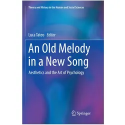 An Old Melody in a New Song, Sachbücher von Luca Tateo