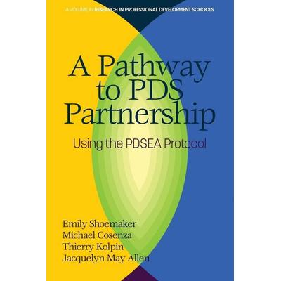 A Pathway to PDS Partnership, Taschenbuch von Emily Shoemaker,Michael Cosenza,Thierry Kolpin, Information Age Publishing, 978-1-64113-913-7