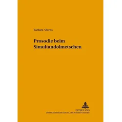 Prosodie beim Simultandolmetschen, Fachbücher von Barbara Ahrens