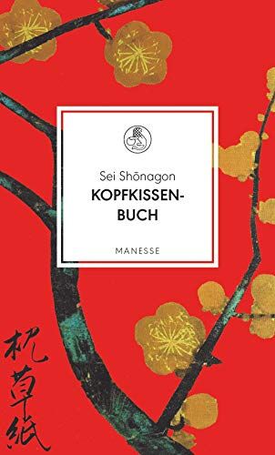 Sei Shonagon - Kopfkissenbuch (Manesse Bibliothek, Band 14) - Preis vom 11.10.2026 03:10:56 h