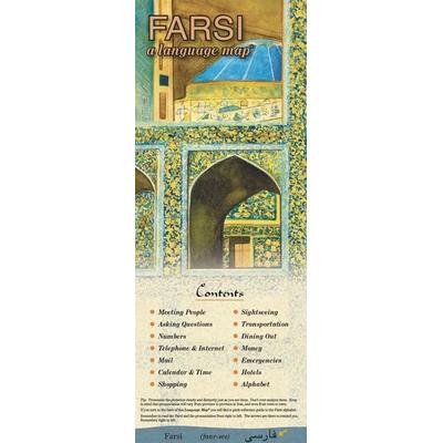 Farsi a Language Map: Quick Reference Phrase Guide for Beginning and Advanced Use. Words and Phrases in English, Farsi, and Phonetics for Ea, Karte