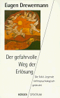Eugen Drewermann - Der gefahrvolle Weg der Erlösung - Preis vom 11.10.2026 03:10:56 h
