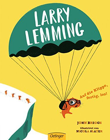 John Briggs - Larry Lemming. Auf die Klippe, fertig, los! - Preis vom 11.10.2026 03:10:56 h