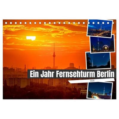 Ein Jahr Fernsehturm Berlin (Tischkalender 2026 DIN A5 quer), CALVENDO Monatskalender