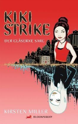 Kirsten Miller - Kiki Strike 02. Der Gläserne Sarg - Preis vom 10.10.2026 11:48:34 h