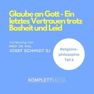 Religionsphilosophie (6) - Josef Schmidt, Audio, 4056198046272