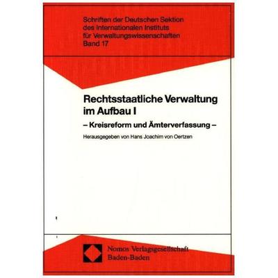 Rechtsstaatliche Verwaltung im Aufbau I, Taschenbuch von , Nomos, 978-3-7890-2632-4