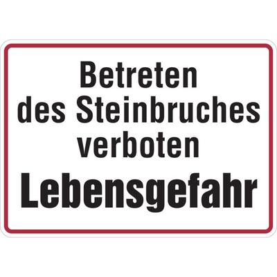 Hinweisschild, Betreten des Steinbruches verboten, 250x350mm, Alu geprägt - 350x250x0.45 mm Aluminium geprägt