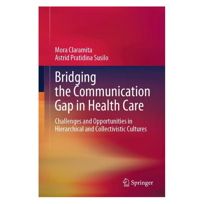 Springer Bridging the Communication Gap in Health Care (Englisch, Hardcover, Astrid Pratidina Susilo, Mora Claramita) (63726289)