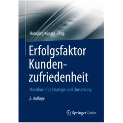 Erfolgsfaktor Kundenzufriedenheit, Fachbücher von Hansjörg Künzel