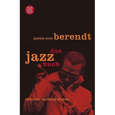 Das Jazzbuch, Taschenbuch von Joachim E. Berendt,Günther Huesmann, Fischer Taschenbuch Verlag, 978-3-596-15964-2