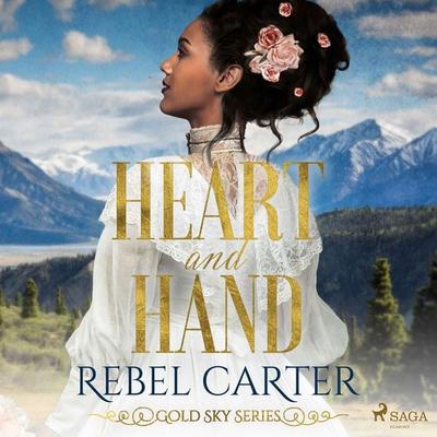 Heart and Hand - Rebel Carter, Audio, 9788728043912