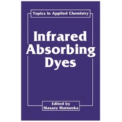 Infrared Absorbing Dyes, Fachbücher von Masaru Matsuoka