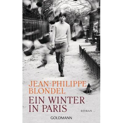 Ein Winter in Paris, Taschenbuch von Jean-Philippe Blondel, Goldmann