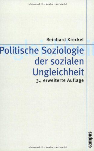 Reinhard Kreckel - Politische Soziologie der sozialen Ungleichheit (Theorie und Gesellschaft) - Preis vom 01.10.2026 17:08:56 h