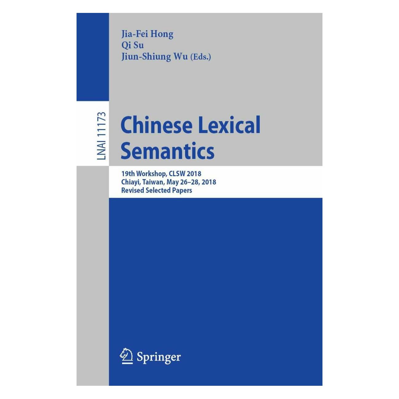 Springer Chinese Lexical Semantics (Englisch, Softcover, Jia-Fei Hong, Jiun-Shiung Wu, Qi Su) (38973787)