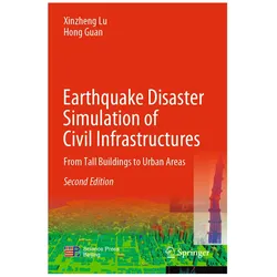 Earthquake Disaster Simulation of Civil Infrastructures, Fachbücher von Hong Guan, Xinzheng Lu