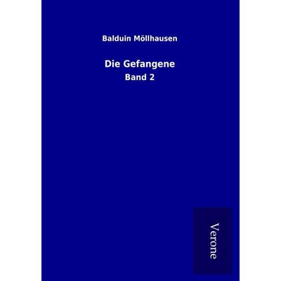 Die Gefangene, Taschenbuch von Balduin Möllhausen, BoD - Books on Demand