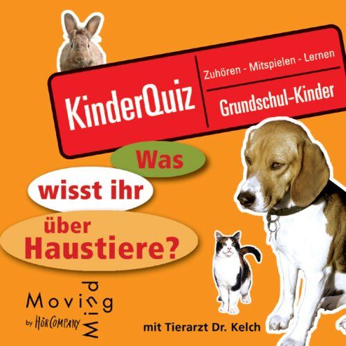 MovingMind - Was wisst ihr über Haustiere?: Kinderquiz, zuhören, mitspielen, lernen. Für Grundschulkinder. Sprecher: Dr. Kelch.1 CD. 62 Min. (HörSpielen) - Preis vom 09.10.2026 07:28:09 h