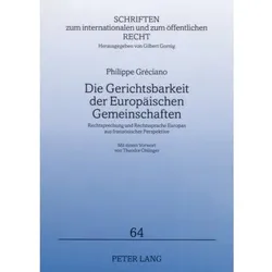 Die Gerichtsbarkeit der Europäischen Gemeinschaften, Fachbücher von Philippe Gréciano