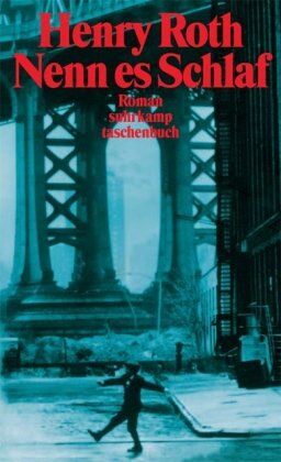 Henry Roth - Nenn es Schlaf: Roman (suhrkamp taschenbuch) - Preis vom 11.10.2026 03:10:56 h