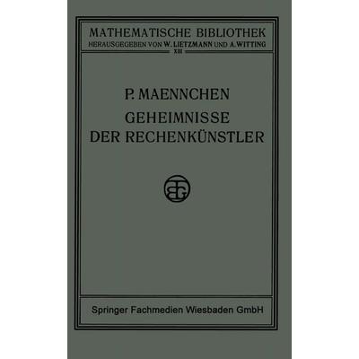 Geheimnisse der Rechenkünstler, Taschenbuch von Philipp Maennchen, Vieweg & Teubner, 978-3-663-15416-7