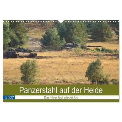 Panzerstahl auf der Heide – Das Heer legt wieder los (Wandkalender 2027 DIN A3 quer), CALVENDO Monatskalender