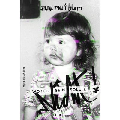 Wo ich (nicht) sein sollte, Taschenbuch von Sara Mari Blom, Ruach.jetzt GmbH, 978-3-949617-84-3