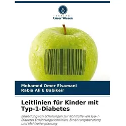 Omer Elsamani:Leitlinien für Kinder mit, Ratgeber von Rabia Ali E Babikeir, Mohamed Omer Elsamani