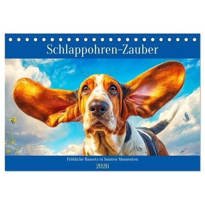 Schlappohren-Zauber. Fröhliche Bassets in bunten Momenten (Tischkalender 2026 DIN A5 quer), CALVENDO Monatskalender