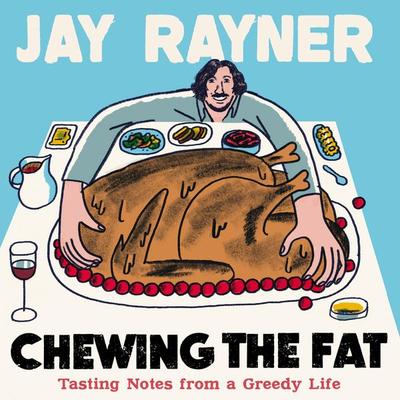 Chewing the Fat - Jay Rayner, Audio, 9781783352548