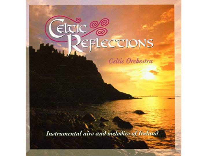 The Celtic Orchestra - Celtic Reflections