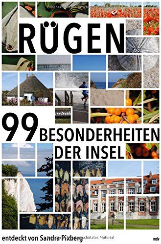 Sandra Pixberg - Rügen: Die 99 Besonderheiten der Insel - Preis vom 16.10.2026 11:41:07 h