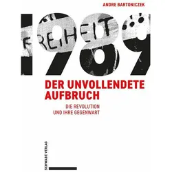 1989 – Der unvollendete Aufbruch, Fachbücher von Andre Bartoniczek