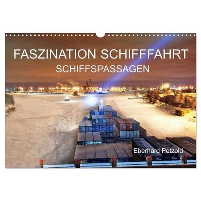Faszination Schifffahrt - Schiffspassagen (Wandkalender 2026 DIN A3 quer), CALVENDO Monatskalender