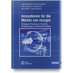 Produktinnovation, Fachbücher von Daniel Steffen, Jürgen Gausemeier, Roman Dumitrescu, Tomas Pfänder, Frank Thielemann, Julian Echterfeld