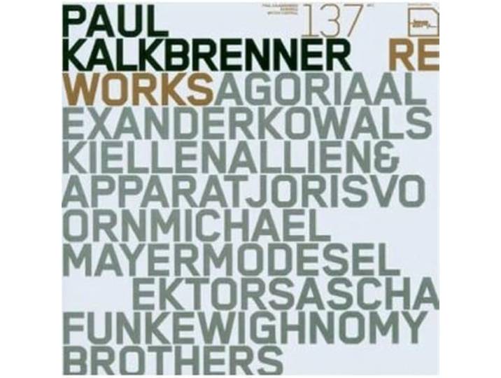 Paul Kalkbrenner - The Reworks
