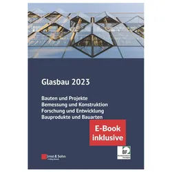 Glasbau 2023, Fachbücher von Bernhard Weller, Silke Tasche