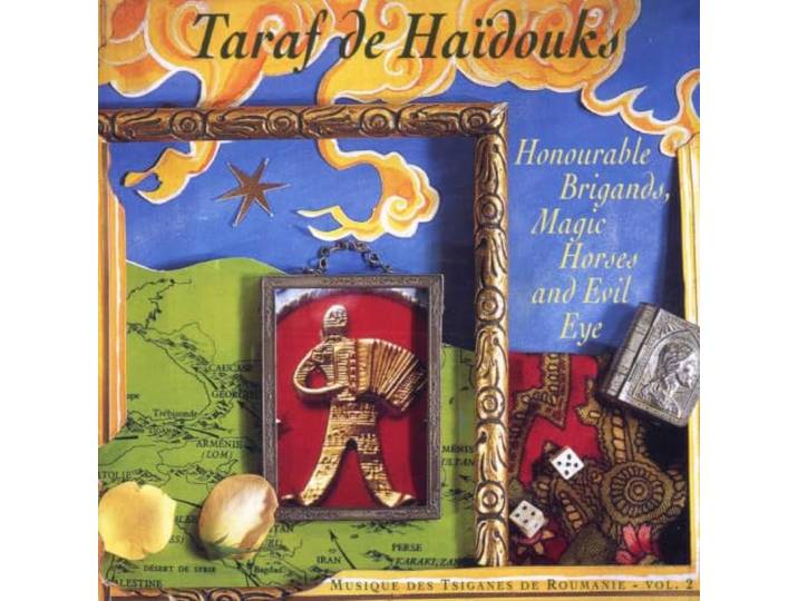 Taraf De Haidouks - Honourable Brigands Magic Hors