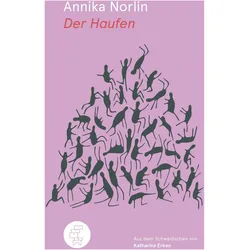 Der Haufen, Belletristik von Annika Norlin