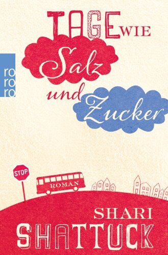 Shari Shattuck - Tage wie Salz und Zucker - Preis vom 09.10.2026 07:28:09 h