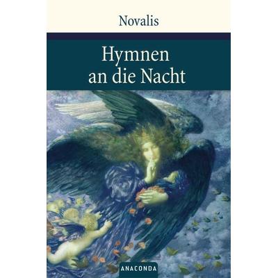 Hymnen an die Nacht, Gebundene Ausgabe von Novalis, Anaconda, 978-3-86647-054-5