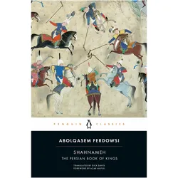Shahnameh, Belletristik von Abolqasem Ferdowsi, Azar Nafisi, Dick Davis
