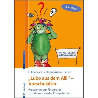 'Lubo aus dem All!' - Vorschulalter, Taschenbuch von Clemens Hillenbrand,Thomas Hennemann,Annika Schell, Ernst Reinhardt Verlag, 978-3-497-03129-0