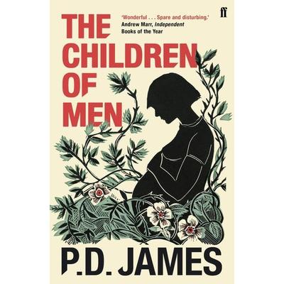 The Children of Men, Taschenbuch von P. D. James, Faber & Faber, London, 978-0-571-34221-1