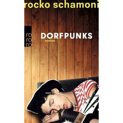 Dorfpunks, Taschenbuch von Rocko Schamoni, Rowohlt Taschenbuch, 978-3-499-24116-1