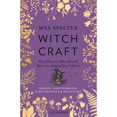 Witchcraft, Taschenbuch von Mya Spalter, Goldmann, 978-3-442-22271-1