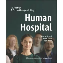 Human Hospital, Fachbücher von Andrea Schmidt-Rumposch, Jochen A. Werner