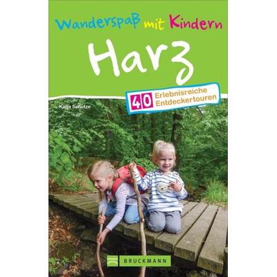 Wanderspaß mit Kindern Harz, Taschenbuch von Katja Schütze, Bruckmann, 978-3-7343-2043-9
